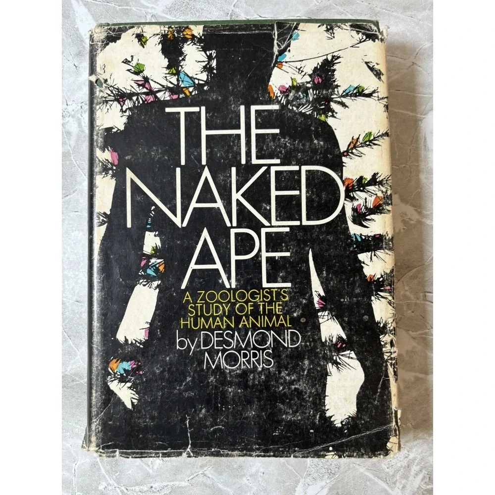 THE NAKED APE - Desmond Morris - 1967 1st American Edition HC‎ DJ
